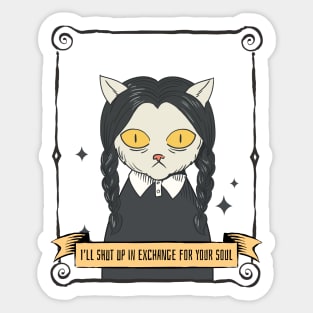 Ill Shut Up In Exchange For Your Soul Wednesday Addams Inspired Sticker